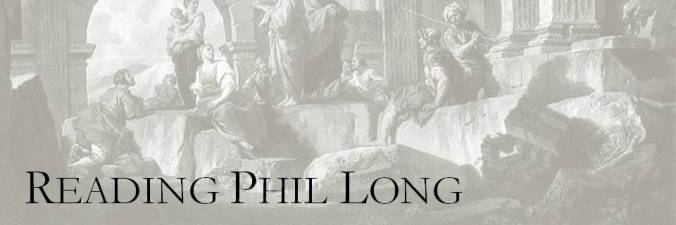 Reading Phil Long
